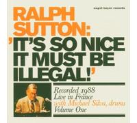 Ralph Sutton - It's So Nice it Must