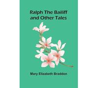 Ralph the Bailiff and Other Tales