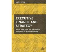 Ralph Tiffin Executive Finance and Strategy (Tascabile)