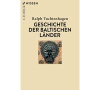 Ralph Tuchtenhage Geschichte der baltischen Länder (Beck'sche Reihe (Tascabile)