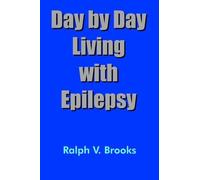 Ralph V. Brooks Day by Day Living with Epilepsy (Tascabile)
