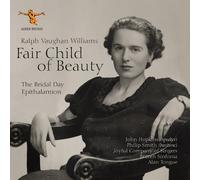 Ralph Vaughan Williams Ralph Vaughan Williams: Fair Child of Beauty (CD) Album