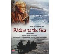 Ralph Vaughan Williams - Riders to the Sea [Edizione: Regno Unito]