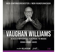 Ralph Vaughan Williams Vaughan Williams: A Sea Symphony & Serenade to Music (CD)