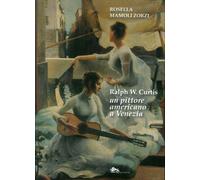 Ralph W. Curtis un pittore americano a Venezia - [Supernova]