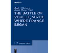 Ralph W. Mathisen The Battle of Vouillé, 507 CE (Copertina rigida)