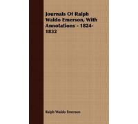 Ralph Waldo Eme Journals Of Ralph Waldo Emerson, With Annotations - (Tascabile)