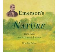 Ralph Waldo Emers Emerson's Nature; with Notes and a Personal Respon (Tascabile)