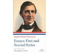 Ralph Waldo Emers Ralph Waldo Emerson: Essays: First and Second Seri (Tascabile)