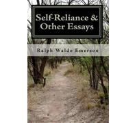 Ralph Waldo Emers Self-Reliance & Other Essays by Ralph Waldo Emers (Tascabile)