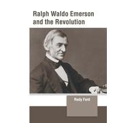 Ralph Waldo Emerson and the Revolution (Copertina rigida)