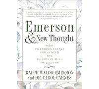 Ralph Waldo Emerson Dr. Carol Carnes Emerson and New Thought (Tascabile)
