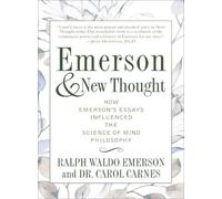 Ralph Waldo Emerson Dr. Carol Carnes Emerson and New Thought (Tascabile)