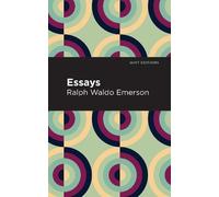 Ralph Waldo Emerson Essays: Ralph Waldo Emerson (Copertina rigida) Mint Editions