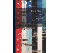 Ralph Waldo Emerson Margaret Fuller George Ripley The Dial (Copertina rigida)