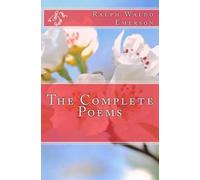 Ralph Waldo Emerson Odelia Fl The Complete Poems of Ralph Waldo Eme (Tascabile)