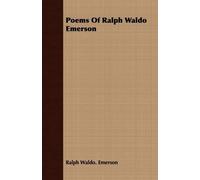 Ralph Waldo. Emerson Poems Of Ralph Waldo Emerson (Tascabile)