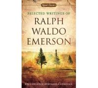 Ralph Waldo Emerson Selected Writings of Ralph Waldo Emerson (Tascabile)
