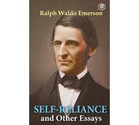 Ralph Waldo Emerson Self-Reliance & Other Essays (Tascabile)