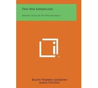 Ralph Warren Andrews This Was Sawmilling (Copertina rigida)