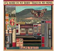 Ralph White It's More in My Body Than in My Mind (Vinyl LP) 12" Album