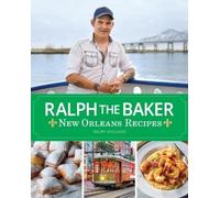 Ralph Williams Ralph the Baker New Orleans Recipes (Copertina rigida)