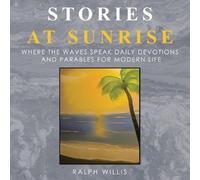 Ralph Willis Stories at Sunrise (Tascabile)