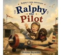 Ralphy the Pilot: Ralphy’s little adventures