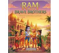 Ram And His Brave Brothers: Tales of Love from Ayodhya
