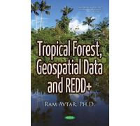 Ram Avtar Tropical Forest, Geospatial Data & REDD+ (Tascabile)