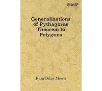 Ram Bilas Misra Generalizations of Pythagoras Theorem to Polygons (Tascabile)