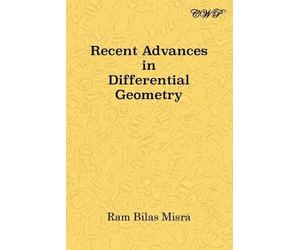 Ram Bilas Misra Recent Advances in Differential Geometry (Tascabile)