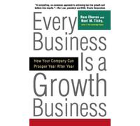 Ram Charan Noel Tichy Every Business Is a Growth Business (Tascabile)