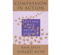 Ram Dass Compassion in Action (Tascabile)