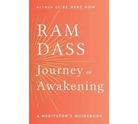 Journey of Awakening: A Meditator's Guidebook
