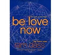 Ram Dass Rameshwar Das Be Love Now (Tascabile)