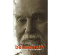 Ram Dass Ulrich Magin Be Love Now: Der Weg des Herzens (Tascabile)