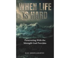 Ram Krishnamurthy When Life Is Hard (Tascabile)