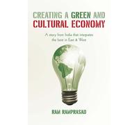 RAM Ramprasad Creating a Green and Cultural Economy (Tascabile)