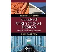 Ram S. Gupta Principles of Structural Design (Copertina rigida)