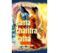 Rama Charitra Katha: Rama's Lilas in The Padma Purana