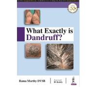 Rama Murthy DVSB What Exactly is Dandruff? (Tascabile)