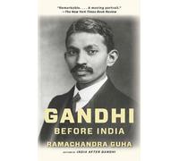 Ramachandra Guha Gandhi Before India (Tascabile)
