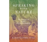 Ramachandra Guha Speaking with Nature (Copertina rigida)