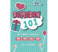 RAMADAN 101: My first fasting -play-color-learn-enjoy