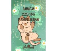 Ramadan 2026-1447 Journal 6 x 9 in (Pocket Size): A Daily Islamic Planner for Fasting, Prayers, Duas & Spiritual Growth