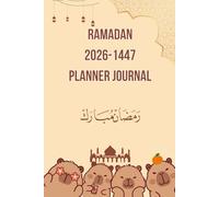 Ramadan 2026-1447 Journal 6 x 9 in (Pocket Size): A Daily Islamic Planner for Fasting, Prayers, Duas & Spiritual Growth