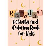 Ramadan Activity and Coloring Book for Kids: 30 days of Fun Ramadan Activities and Coloring Pages for Kids with Good Deeds Tracker