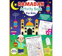 Ramadan Activity Book For Kids: The Holy Month of Ramadan Activities For Kids, 30 Days of Coloring, Drawing,Cutting and Gluing Ramadan Lanterns, ... Activities, Decorations, Bulletin Board...