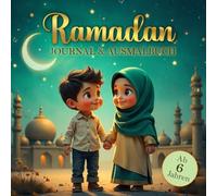 Ramadan Ausmalbuch und Journal (Tagebuch) für Kinder ab 6 Jahren